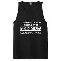 I Told Myself That I Should Stop Drinking PosiCharge Competitor Tank