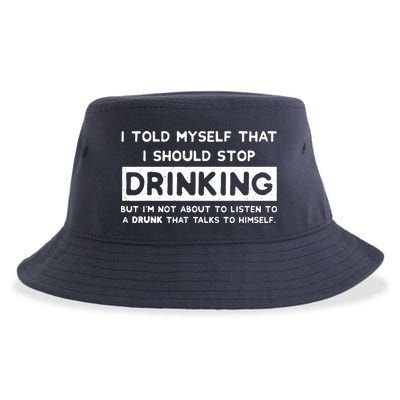 I Told Myself That I Should Stop Drinking Sustainable Bucket Hat