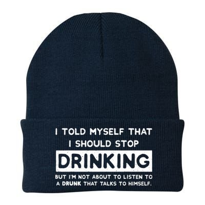 I Told Myself That I Should Stop Drinking Beanie