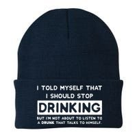 I Told Myself That I Should Stop Drinking Beanie