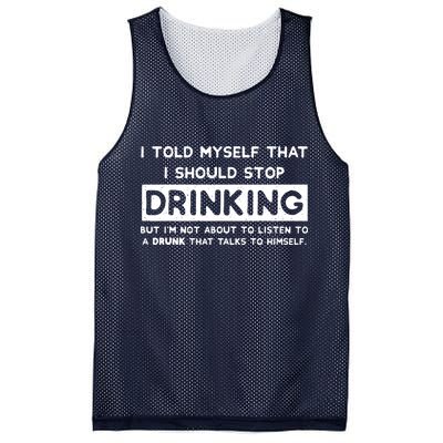I Told Myself That I Should Stop Drinking Mesh Reversible Basketball Jersey Tank