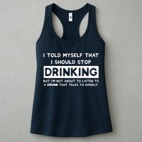 I Told Myself That I Should Stop Drinking Womens Tank Top
