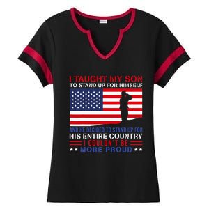 I Taught My Son How To Stand Up Proud Military Mom And Dad Ladies Halftime Notch Neck Tee