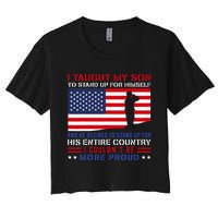 I Taught My Son How To Stand Up Proud Military Mom And Dad Women's Crop Top Tee