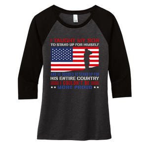 I Taught My Son How To Stand Up Proud Military Mom And Dad Women's Tri-Blend 3/4-Sleeve Raglan Shirt