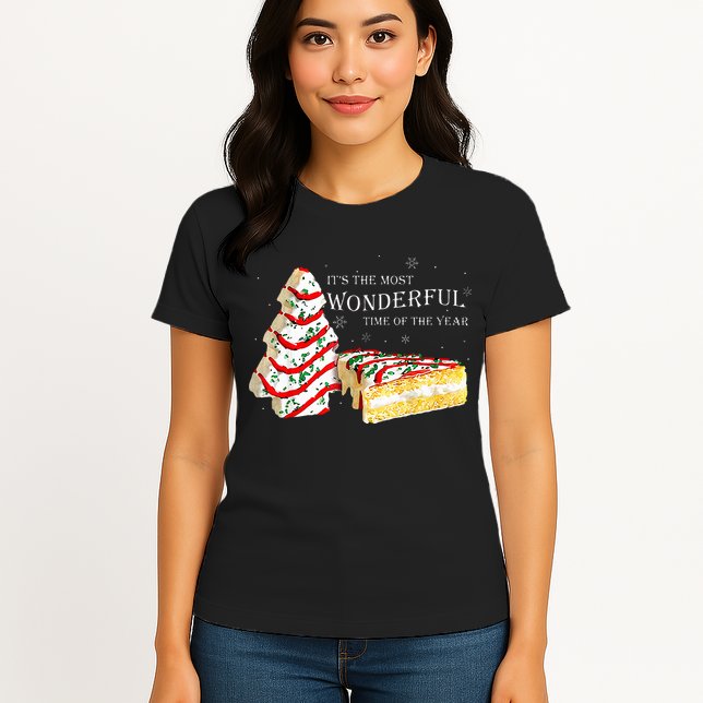 Its The Most Wonderful Time Of The Year Snack Cake Christmas Womens T-Shirt