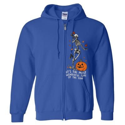 It’S The Most Wonderful Time Of The Year Skeleton Halloween Gift Full Zip Hoodie