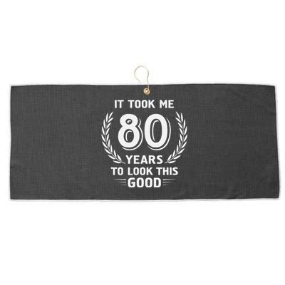 It Took Me 80 Years To Look This Good 80th Birthday Large Microfiber Waffle Golf Towel