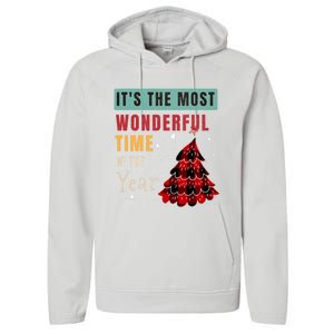 ItS The Most Wonderful Time Of The Year Funny Gift Performance Fleece Hoodie