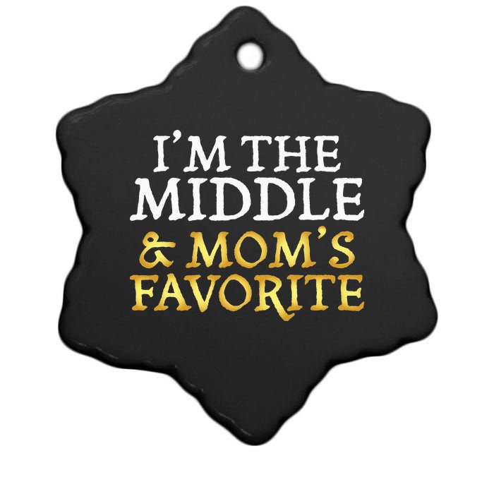 Im The Middle And Moms Favorite Funny Sibling Ceramic Star Ornament