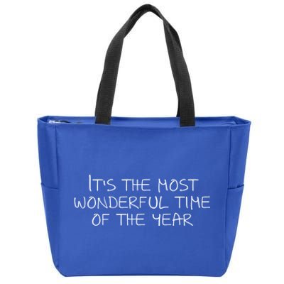 ItS The Most Wonderful Time Of The Year Great Gift Zip Tote Bag