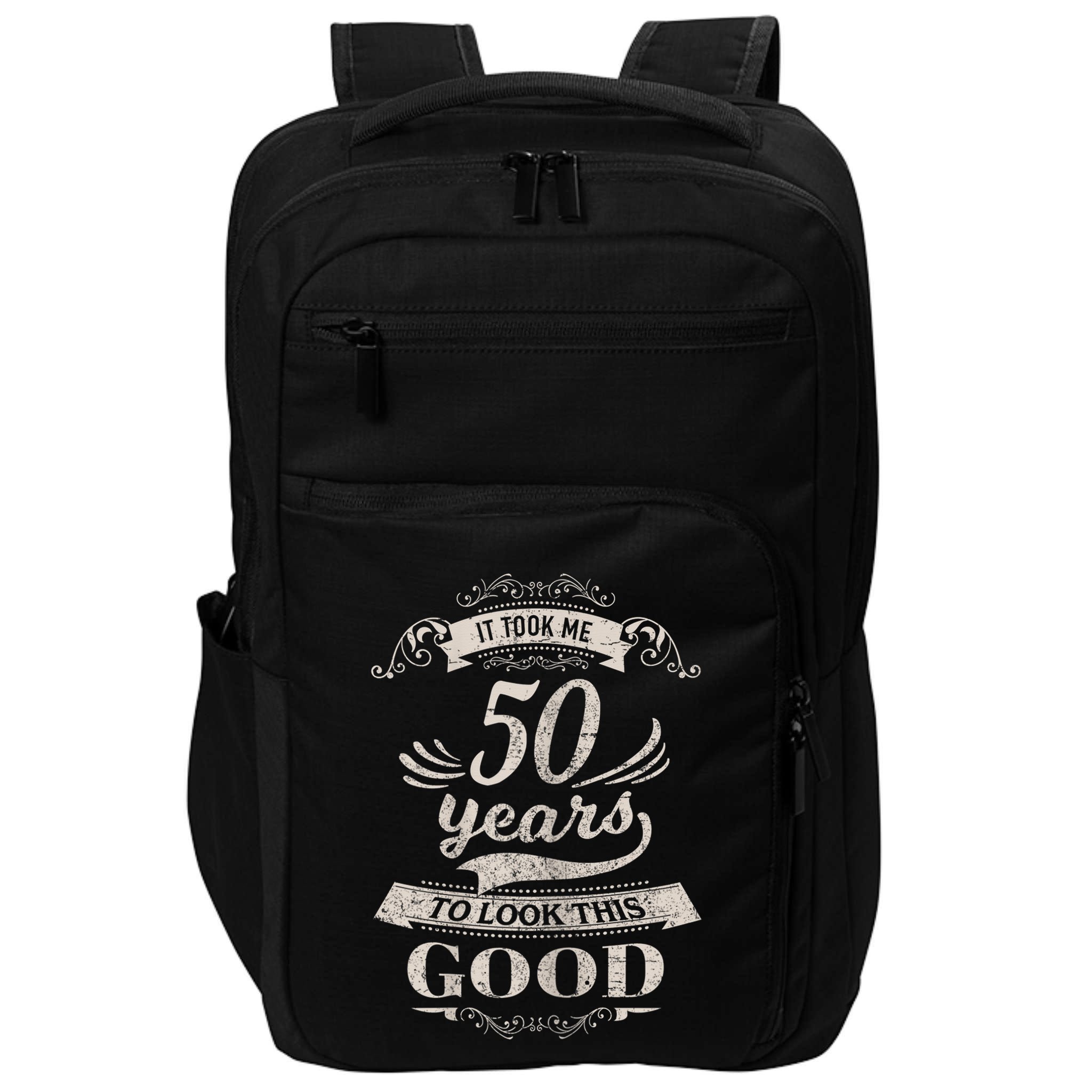 It Took Me 50 Years To Look This Good 50th Birthday Impact Tech Backpack