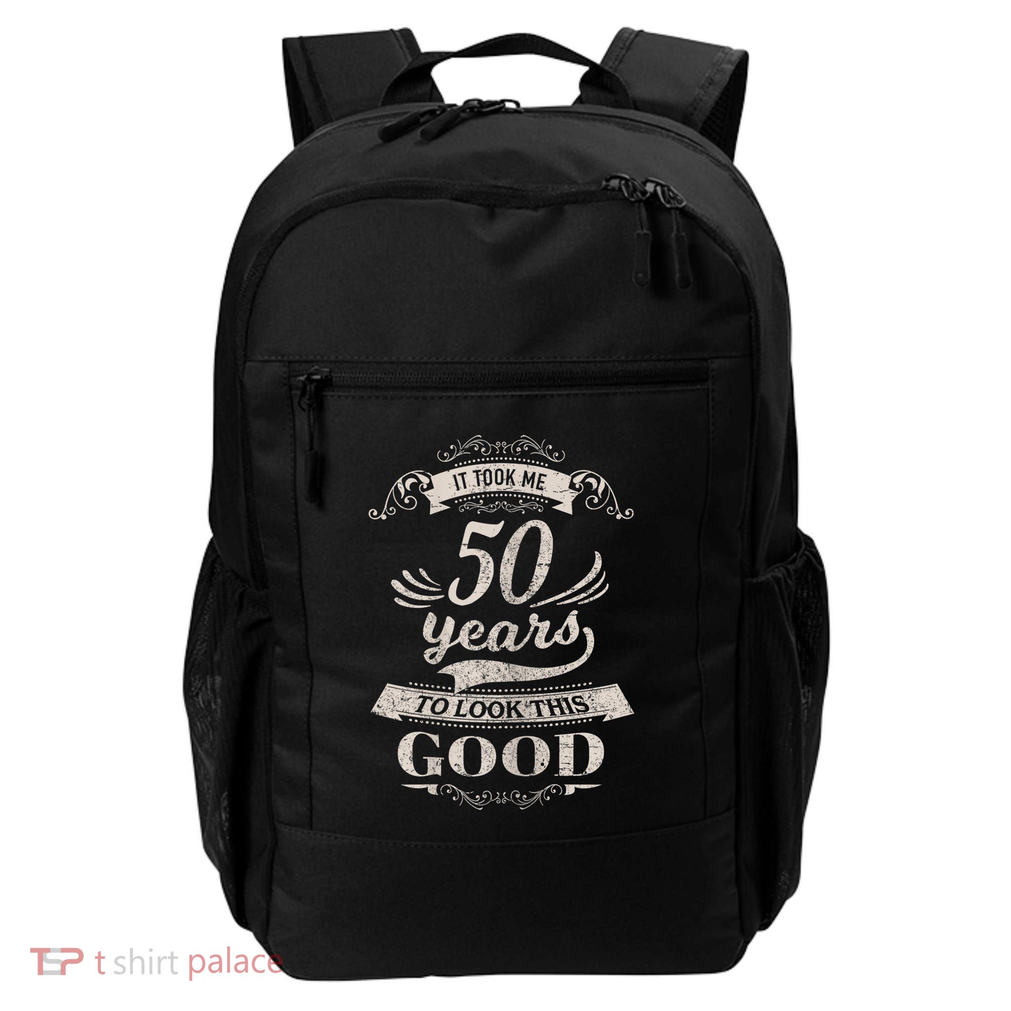It Took Me 50 Years To Look This Good 50th Birthday Backpack