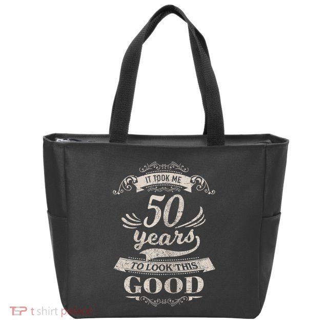 It Took Me 50 Years To Look This Good 50th Birthday Zip Tote Bag