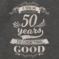 It Took Me 50 Years To Look This Good 50th Birthday Vector Backpack