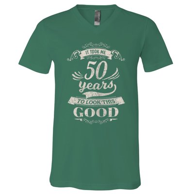 It Took Me 50 Years To Look This Good 50th Birthday V-Neck T-Shirt