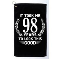 It Took Me 98 Years To Look This Good 98th Birthday Golf Towel