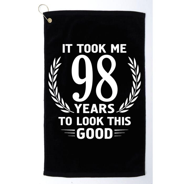 It Took Me 98 Years To Look This Good 98th Birthday Golf Towel