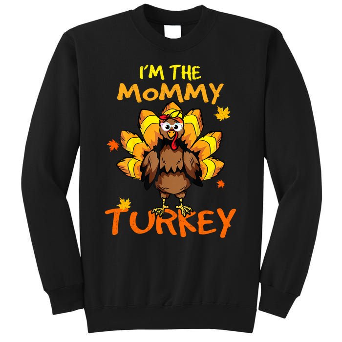 I'm The Mommy Turkey Family Happy Thanksgiving Thankful Sweatshirt