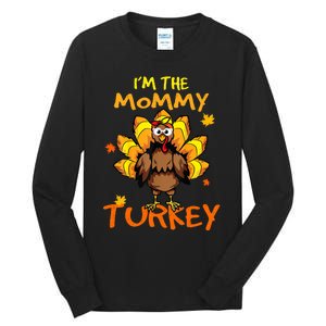 I'm The Mommy Turkey Family Happy Thanksgiving Thankful Tall Long Sleeve T-Shirt