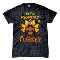 I'm The Mommy Turkey Family Happy Thanksgiving Thankful Tie-Dye T-Shirt