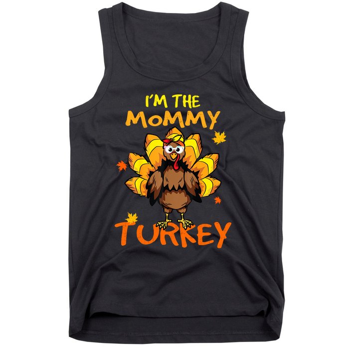 I'm The Mommy Turkey Family Happy Thanksgiving Thankful Tank Top