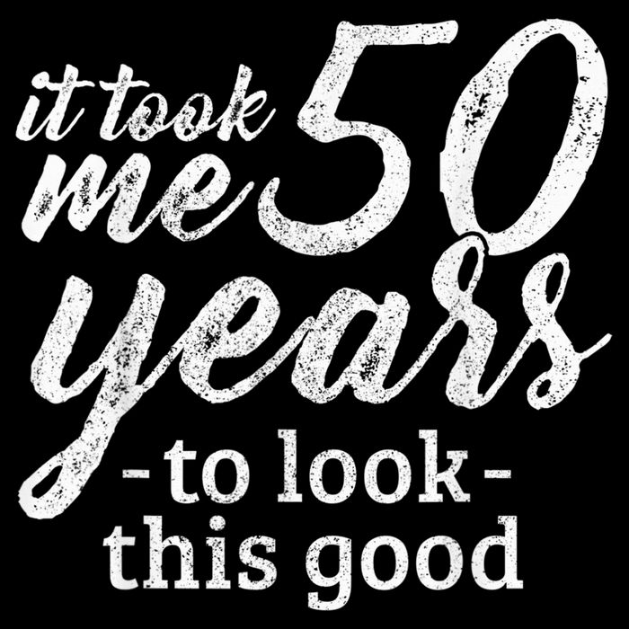 It Took Me 50 Years To Look This Good Funny 50th Birthday Cooling Performance Crew T-Shirt