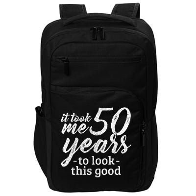 It Took Me 50 Years To Look This Good Funny 50th Birthday Impact Tech Backpack