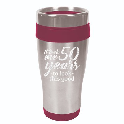 It Took Me 50 Years To Look This Good Funny 50th Birthday 16oz Travel Tumbler