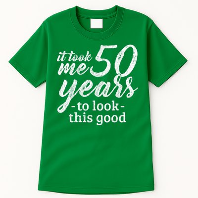 It Took Me 50 Years To Look This Good Funny 50th Birthday Tall T-Shirt