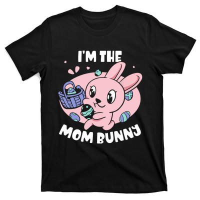 I'm The Mom Bunny Sayings Happy Egg Easter Mother Mommy Mama T-Shirt