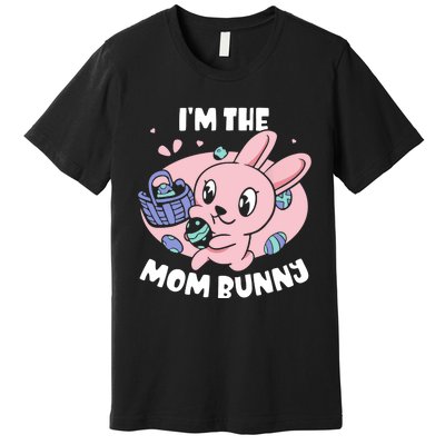 I'm The Mom Bunny Sayings Happy Egg Easter Mother Mommy Mama Premium T-Shirt