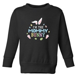 I'm The Mommy Bunny Easter Mother's Day Easter Day Toddler Sweatshirt