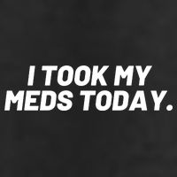 I Took My Meds Today Funny Crazy Medication Adult Drive Performance Visor