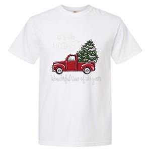 Its The Most Wonderful Time Of The Year Christmas Red Truck Gift Garment-Dyed Heavyweight T-Shirt