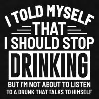 I Told Myself That I Should Stop Drinking Beer Lover Ladies PosiCharge Tri-Blend Wicking Tank