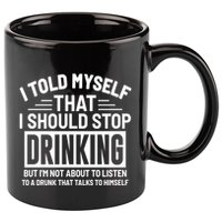 I Told Myself That I Should Stop Drinking Beer Lover 11oz C Handle Ceramic Mug