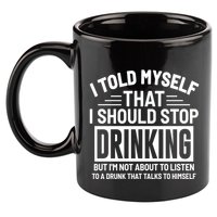 I Told Myself That I Should Stop Drinking Beer Lover 11oz C Handle Ceramic Mug