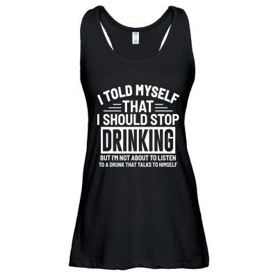 I Told Myself That I Should Stop Drinking Beer Lover Ladies Essential Flowy Tank