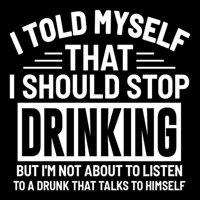 I Told Myself That I Should Stop Drinking Beer Lover Flatbill Hat
