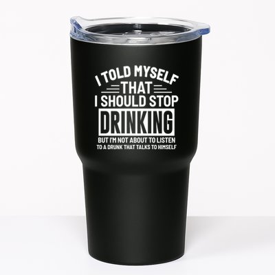 I Told Myself That I Should Stop Drinking Beer Lover Tumbler