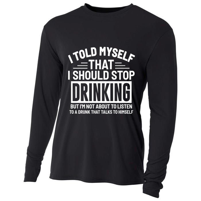 I Told Myself That I Should Stop Drinking Beer Lover Cooling Performance Long Sleeve Crew