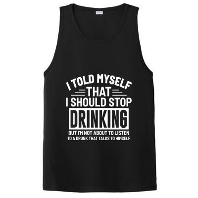 I Told Myself That I Should Stop Drinking Beer Lover PosiCharge Competitor Tank