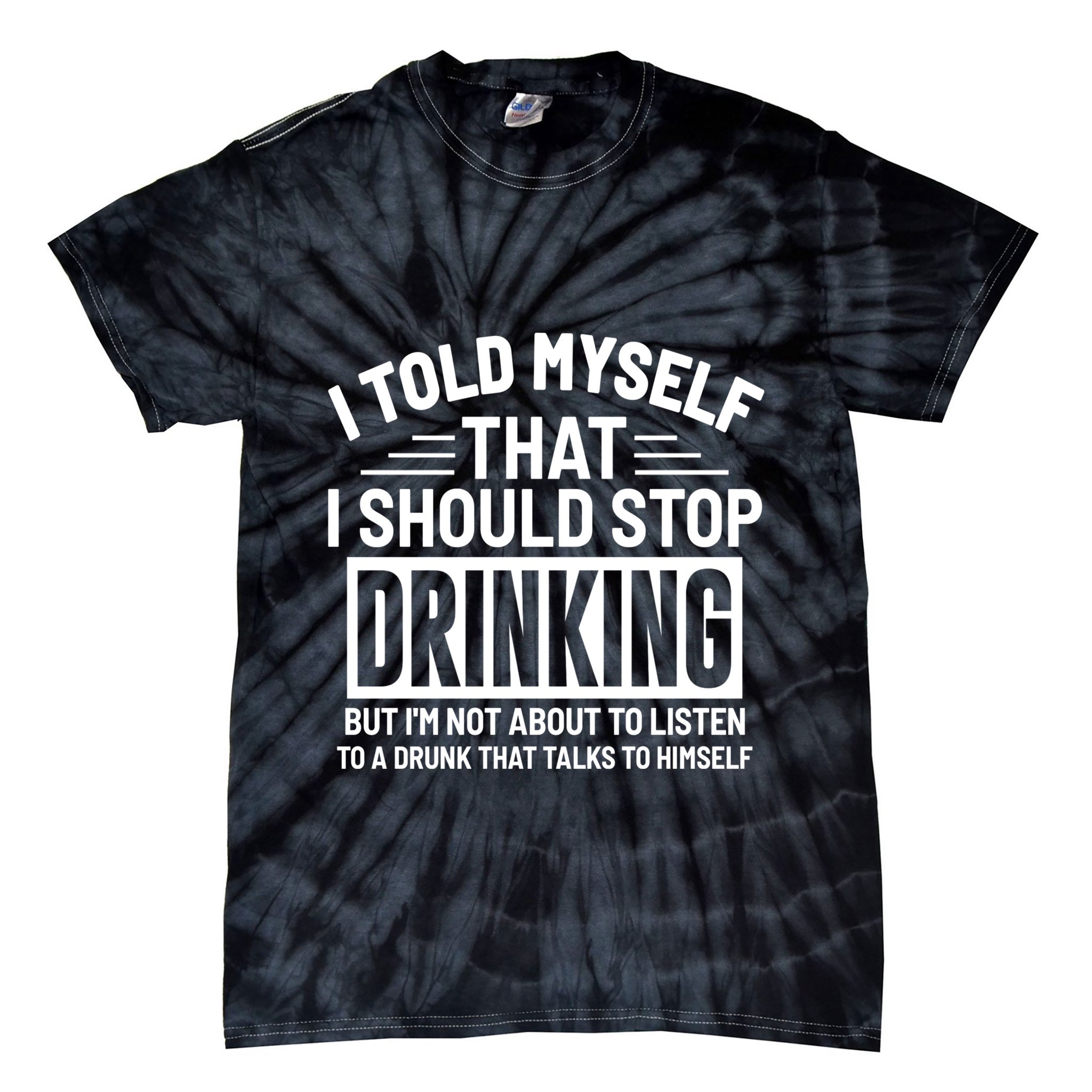 I Told Myself That I Should Stop Drinking Beer Lover Tie-Dye T-Shirt