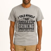 I Told Myself That I Should Stop Drinking Beer Lover Tall T-Shirt