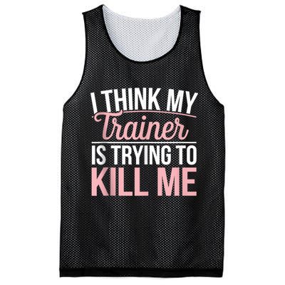 I Think My Trainer Is Trying To Kill Me Funny Gym Mesh Reversible Basketball Jersey Tank