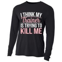 I Think My Trainer Is Trying To Kill Me Funny Gym Cooling Performance Long Sleeve Crew