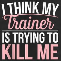 I Think My Trainer Is Trying To Kill Me Funny Gym 25L Jumbo Tote