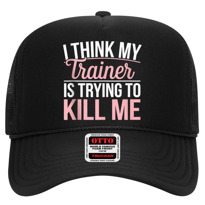 I Think My Trainer Is Trying To Kill Me Funny Gym Hat