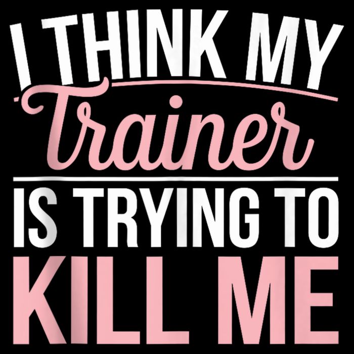 I Think My Trainer Is Trying To Kill Me Funny Gym Full Zip Hoodie